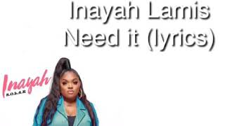 Inayah lamis—need it lyrics [upl. by Stiruc]