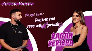 AfterParty  Sarah Berisha quotDasmë me 1000 vetë apo privatequot [upl. by Brig]