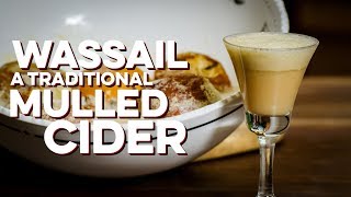 Wassail Traditional Mulled Cider  How to Drink [upl. by Domash]