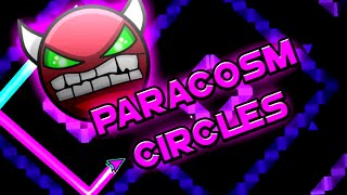 Geometry Dash  Paracosm Circles  Demon 10★  On Stream  By N1x0 [upl. by Arhsub567]