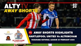 HARTLEPOOL UTD Vs ALTRINCHAM  VNL  Alty TV Away Shorts  20022024 [upl. by Airda]