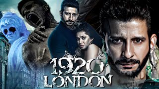 1920 London Full Movie 2016 Best Review  Sharman Joshi  Meera Chopra  Vishal Karwal  Best Facts [upl. by Aiyram]