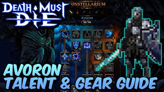 Complete Talent amp Gear Guide for Avoron  Death Must Die [upl. by Siram]