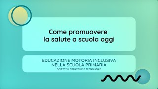 Come promuovere la salute a scuola oggi Lidia Frattallone [upl. by Idnerb]