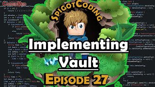 How to make a Spigot 115 plugin Ep27 Implementing Vault [upl. by Quiteria456]