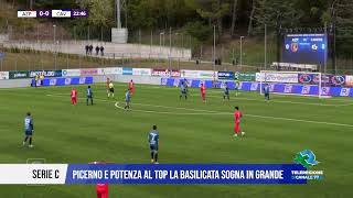 10 OTTOBRE 2024  SERIE C  PICERNO E POTENZA AL TOP LA BASILICATA SOGNA IN GRANDE [upl. by Celene753]