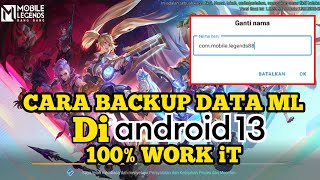 CARA BACKUP DATA ML DI ANDROID 13 NO ROOT 100 WORK iT [upl. by Yddet]