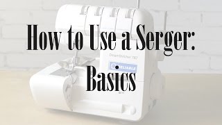 Simple Serging 101 Threading Fundamentals by Pocono Sew and Vac [upl. by Esorbma]