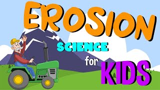 What is Erosion  Science for Kids [upl. by Weisburgh]