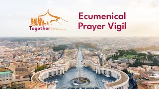 Ecumenical Prayer Vigil quotTogetherquot [upl. by Enaffit]