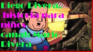 DIEGO RIVERA historia breve para niños Mario Rivera [upl. by Coffeng]