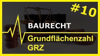 10 Baurecht  Grundflächenzahl GRZ [upl. by Yasdnyl]