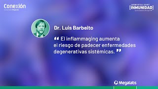 Inflammaging y senescencia  Dr Luis Barbeito  Destacado 1  Conexión Megalabs [upl. by Oriole]