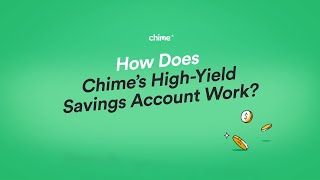 How Does Chime’s HighYield Savings Account Work  Chime [upl. by Gladdy]