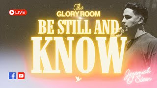 BE STILL AND KNOW [upl. by Caesaria]