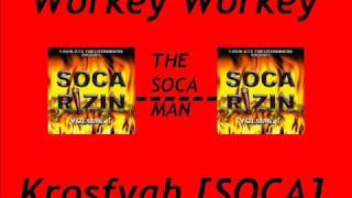 Workey Workey  SOCA [upl. by Ybbor911]