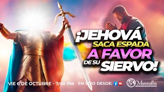 ¡JEHOVÁ SACA ESPADA A FAVOR DE SU SIERVO  Pastor Nahum Rosario  Vie 06 de Oct 2023 [upl. by Gnuhn]