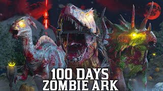 I Spent 100 Days in A Zombie Apocalypse Ark Heres What Happened [upl. by Jae909]