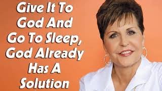 JOYCE MEYER 2022  Give It To God And Go To Sleep God Already Has A Solution [upl. by Nilam820]