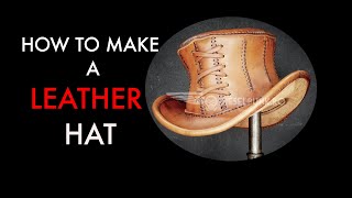 DIY Leather Top Hat  Tutorial and Pattern Download [upl. by Llewej]