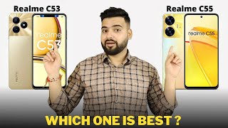 Realme C53 vs Realme C55 Full Comparison  Should I invest for Realme C53 🤔 [upl. by Grim]