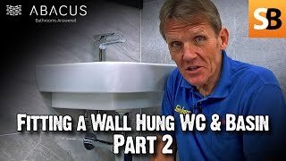 Fitting Wall Hung WC Toilet amp Basin with Abacus Part 2 [upl. by Hurty]