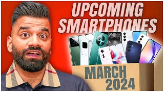 Top Upcoming Smartphones  March 2024🔥🔥🔥 [upl. by Ettinger]