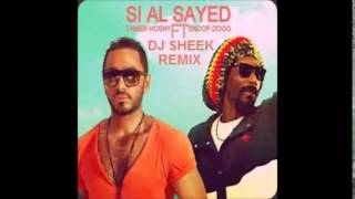 Tamer Hosny ft snoop dogg si al sayed DJ SHEEK REMIX [upl. by Nyladnar761]