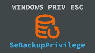 Windows Privilege Escalation  SeBackupPrivilege [upl. by Bettzel]