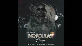 MIXTAPE NO FOULAY 2022 DJ NG MIX  VAG LAVI amp GEDLO [upl. by Ikaz]