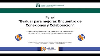 Panel “Evaluar para mejorar Encuentro de Conexiones y Colaboración” [upl. by Lahcear]