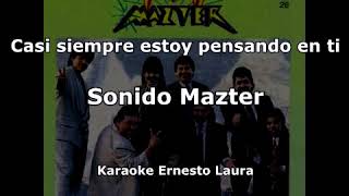 Sonido Mazter  Casi siempre estoy pensando en ti  Karaoke [upl. by Sadnalor]