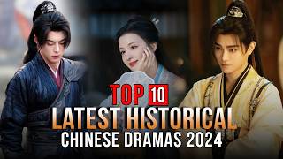 Top 10 Latest Historical Chinese Dramas 2024 Eng Sub [upl. by Conrade]