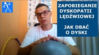 Dyskopatia kręgosłupa lędźwiowego  Przepuklina dyskowa  Jak dbać o dysk międzykręgowy I 🇵🇱 🇪🇺 [upl. by Atilamrac]