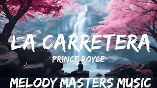 Prince Royce  La Carretera LetraLyrics  25mins  Feeling your music [upl. by Nylirek]