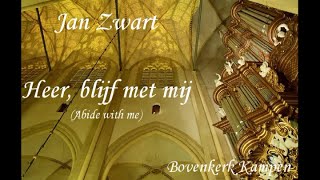 Jan Zwart Heer blijf met mij Abide with me [upl. by Annor653]