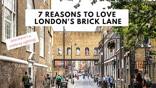 7 REASONS TO LOVE BRICK LANE LONDON  Markets  Shops  Bars  Restaurants  Cafes  Street Art [upl. by Jackquelin911]