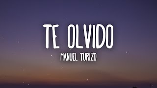 Manuel Turizo  Te Olvido LetraLyrics [upl. by Loralie]