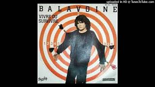 Daniel Balavoine  Vivre ou survivre 1982 [upl. by Eerb]