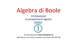 Algebra di Boole  video 01 [upl. by Ebner]