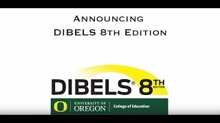 Announcing DIBELS 8th Edition [upl. by Chong751]