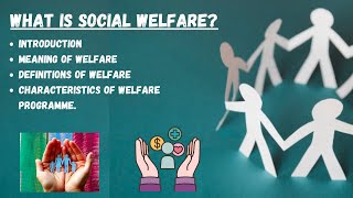 What is Social Welfare  Introduction  Definitions  Characteristic [upl. by Anaoj]