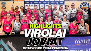 HIGHLIGHTS  VIROLAI vs JOVIAT  Octavos de Final  Copa Colegial Barcelona [upl. by Agustin]