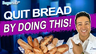 How To Quit Bread In 2 Weeks If You Are Diabetic [upl. by Tristas]