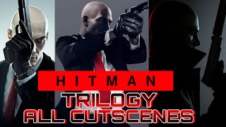 Hitman Trilogy Movie 1 2 amp 3 All Cutscenes [upl. by Ziguard]