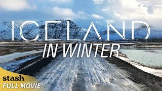 Iceland in Winter  Documentary  Full Movie [upl. by Gnilyarg]