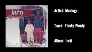 Moelogo  Plenty Plenty Official Audio [upl. by Hermes55]