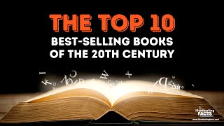 The Top 10 Best Selling Books of the 20th Century [upl. by Daisie19]