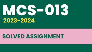 MCS013 Solved Assignment 202324  IGNOU  BCA 2nd Semester  MCA [upl. by Nodlew864]