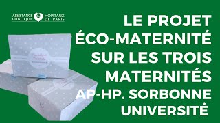 Santé environnementale  le projet écomaternité sur les trois maternités APHP Sorbonne Université [upl. by Ibib905]